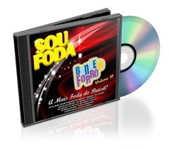 Bonde do Forró – Sou Foda: Vol 12